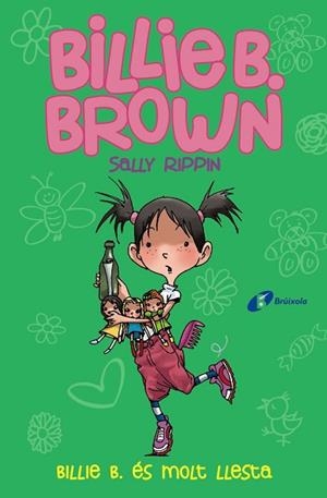 BILLIE B. BROWN, 3. BILLIE B. ÉS MOLT LLESTA | 9788499069890 | RIPPIN, SALLY | Llibreria Huch - Llibreria online de Berga 