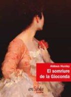 SOMRIURE DE LA GIOCONDA | 9788494860720 | HUXLEY, ALDOUS | Llibreria Huch - Llibreria online de Berga 