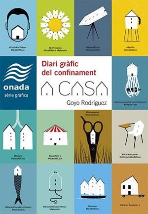 A CASA. DIARI GRÀFIC DEL CONFINAMENT | 9788417638887 | RODRÍGUEZ, GOYO | Llibreria Huch - Llibreria online de Berga 