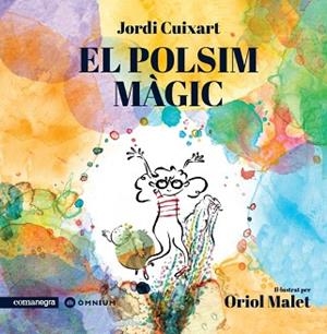 POLSIM MÀGIC, EL | 9788418022647 | CUIXART, JORDI | Llibreria Huch - Llibreria online de Berga 