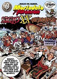 MORTADELO Y FILEMÓN. EL SIGLO XX, ¡QUÉ PROGRESO! (MAGOS DEL HUMOR 81) | 9788440695307 | IBÁÑEZ, FRANCISCO | Llibreria Huch - Llibreria online de Berga 