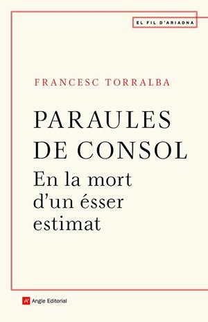 PARAULES DE CONSOL | 9788418197246 | TORRALBA ROSELLÓ, FRANCESC | Llibreria Huch - Llibreria online de Berga 