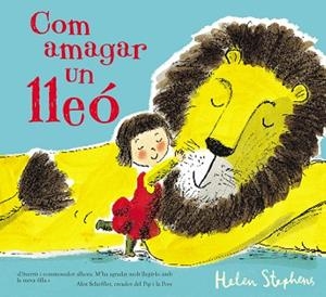 COM AMAGAR UN LLEÓ | 9788448850791 | STEPHENS, HELEN | Llibreria Huch - Llibreria online de Berga 