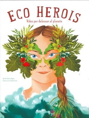ECO HEROIS (VVKIDS) | 9788468272559 | MAGRIN, FEDERICA/GROTT, ISABELLA | Llibreria Huch - Llibreria online de Berga 