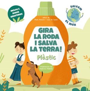 PLASTIC GIRA LA RODA I SALVA LA TERRA! (VVKIDS) | 9788468272238 | MANCINI, PAOLO/DE LEONE, LUCA | Llibreria Huch - Llibreria online de Berga 