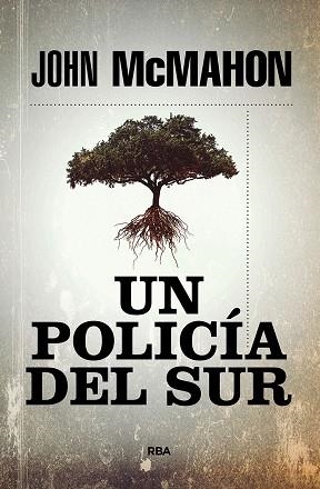 POLICÍA DEL SUR, UN | 9788491879978 | MCMAHON JOHN | Llibreria Huch - Llibreria online de Berga 