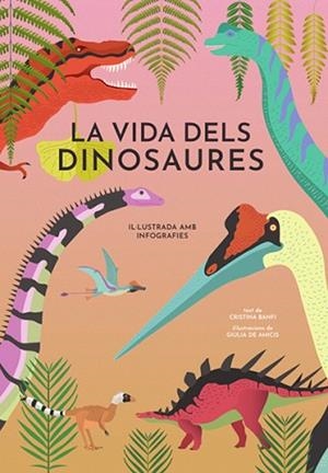 VIDA DELS DINOSAURES, LA (VVKIDS) | 9788468242453 | BANFI, CRISTINA | Llibreria Huch - Llibreria online de Berga 