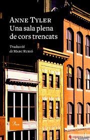 SALA PLENA DE CORS TRENCATS, UNA | 9788475888620 | ANNE TYLER | Llibreria Huch - Llibreria online de Berga 