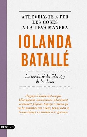 ATREVEIX-TE A FER LES COSES A LA TEVA MANERA | 9788497103053 | BATALLÉ PRATS, IOLANDA | Llibreria Huch - Llibreria online de Berga 