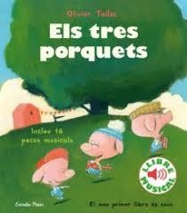 TRES PORQUETS. LLIBRE MUSICAL | 9788418135316 | TALLEC, OLIVIER | Llibreria Huch - Llibreria online de Berga 