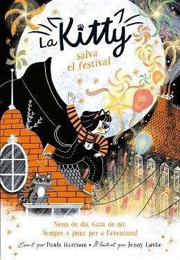 KITTY SALVA EL FESTIVAL (=^LA KITTY^=) | 9788420451565 | HARRISON, PAULA | Llibreria Huch - Llibreria online de Berga 
