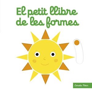 PETIT LLIBRE DE LES FORMES, EL | 9788418135460 | CHOUX, NATHALIE | Llibreria Huch - Llibreria online de Berga 
