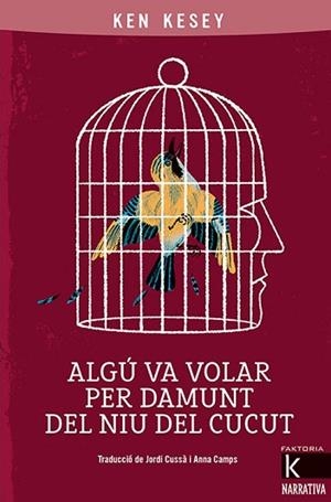 ALGÚ VA VOLAR PER DAMUNT DEL NIU DEL CUCUT | 9788418558030 | KESEY, KEN | Llibreria Huch - Llibreria online de Berga 
