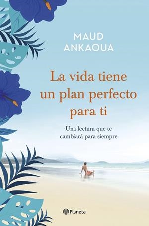 VIDA TIENE UN PLAN PERFECTO PARA TI, LA | 9788408236948 | ANKAOUA, MAUD | Llibreria Huch - Llibreria online de Berga 