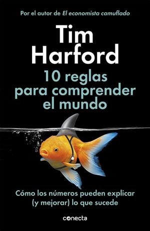 10 REGLAS PARA COMPRENDER EL MUNDO | 9788416883943 | HARFORD, TIM | Llibreria Huch - Llibreria online de Berga 