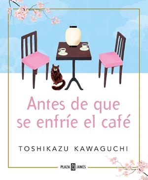 ANTES DE QUE SE ENFRÍE EL CAFÉ | 9788401024191 | KAWAGUCHI, TOSHIKAZU | Llibreria Huch - Llibreria online de Berga 
