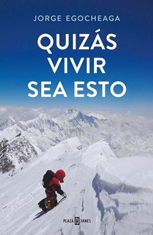 QUIZÁS VIVIR SEA ESTO | 9788401025211 | EGOCHEAGA RODRÍGUEZ, JORGE | Llibreria Huch - Llibreria online de Berga 