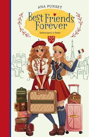 INVERCANVI A PARÍS (BEST FRIENDS FOREVER 3) | 9788418318160 | PUNSET, ANA | Llibreria Huch - Llibreria online de Berga 