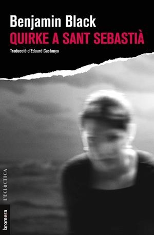 QUIRKE A SANT SEBASTIÀ | 9788413581392 | BLACK, BENJAMIN | Llibreria Huch - Llibreria online de Berga 