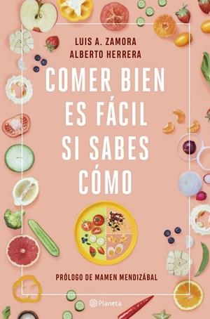 COMER BIEN ES FÁCIL SI SABES CÓMO | 9788408237211 | ZAMORA, LUIS A./HERRERA, ALBERTO | Llibreria Huch - Llibreria online de Berga 