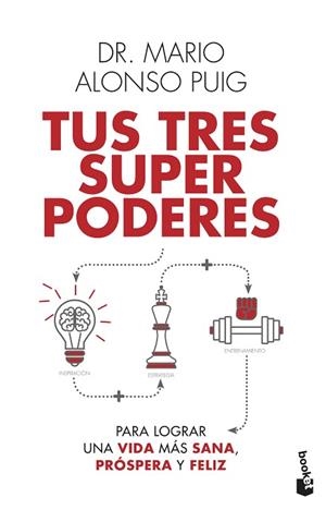 TUS TRES SUPERPODERES PARA LOGRAR UNA VIDA MÁS SANA, PRÓSPERA Y FELIZ | 9788467061383 | PUIG, MARIO ALONSO | Llibreria Huch - Llibreria online de Berga 