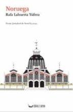 NORUEGA  (PREMI LLETRAFERIT DE NOVEL·LA 2020) | 9788412226546 | LAHUERTA YUFERA, RAFA | Llibreria Huch - Llibreria online de Berga 