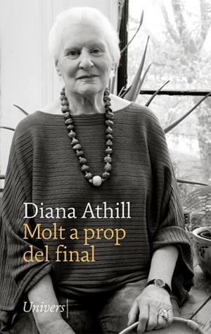 MOLT A PROP DEL FINAL | 9788417868284 | ATHILL, DIANA | Llibreria Huch - Llibreria online de Berga 