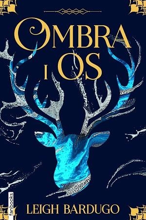 OMBRA I OS | 9788418327308 | BARDUGO, LEIGH | Llibreria Huch - Llibreria online de Berga 