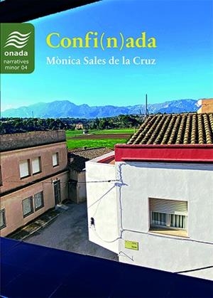 CONFI(N)ADA | 9788417638900 | SALES DE LA CRUZ, MÒNICA | Llibreria Huch - Llibreria online de Berga 