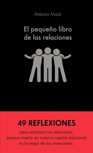 PEQUEÑO LIBRO DE LAS RELACIONES, EL | 9788413440576 | MOAR MARTÍNEZ, ANTONIO | Llibreria Huch - Llibreria online de Berga 