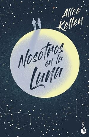 NOSOTROS EN LA LUNA | 9788408237389 | KELLEN, ALICE | Llibreria Huch - Llibreria online de Berga 