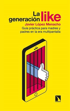 GENERACIÓN LIKE, LA | 9788413521626 | LÓPEZ MENACHO, JAVIER | Llibreria Huch - Llibreria online de Berga 