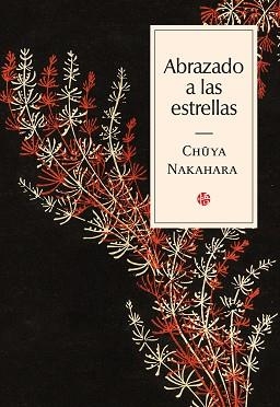 ABRAZADO A LAS ESTRELLAS | 9788417419561 | NAKAHARA, CHUYA | Llibreria Huch - Llibreria online de Berga 
