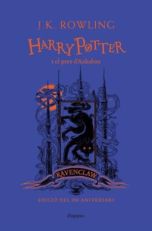 HARRY POTTER I EL PRES D'AZKABAN (RAVENCLAW) | 9788417879709 | ROWLING, J.K. | Llibreria Huch - Llibreria online de Berga 