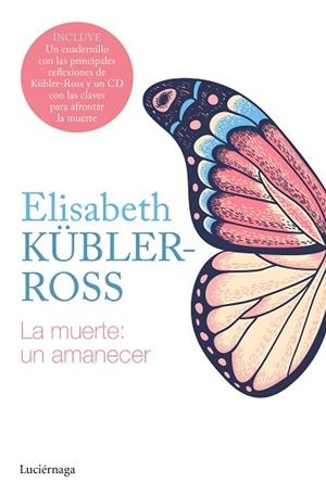 MUERTE UN AMANECER, LA + CD | 9788418015564 | KÜBLER-ROSS, ELISABETH | Llibreria Huch - Llibreria online de Berga 