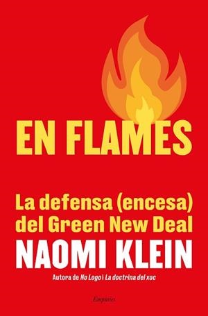 EN FLAMES | 9788417879655 | KLEIN, NAOMI | Llibreria Huch - Llibreria online de Berga 