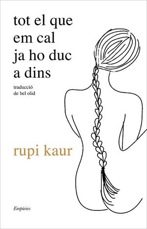 TOT EL QUE EM CAL JA HO DUC A DINS | 9788417879778 | KAUR, RUPI | Llibreria Huch - Llibreria online de Berga 
