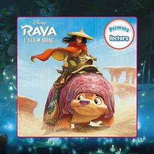 RAYA I L'ÚLTIM DRAC. PRIMERS LECTORS | 9788418443473 | DISNEY | Llibreria Huch - Llibreria online de Berga 