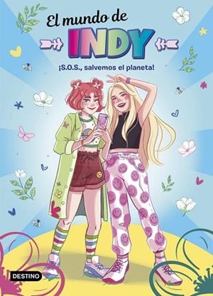 MUNDO DE INDY S.O.S., SALVEMOS EL PLANETA | 9788408238010 | EL MUNDO DE INDY | Llibreria Huch - Llibreria online de Berga 