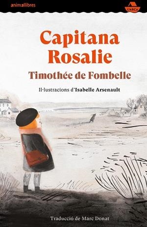 CAPITANA ROSALIE | 9788417599997 | DE FOMBELLE, TIMOTHÉE | Llibreria Huch - Llibreria online de Berga 