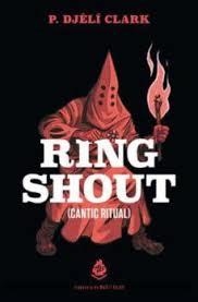 RING SHOUT (CÀNTIC RITUAL) | 9788412235661 | CLARK, P. DJÈLÍ | Llibreria Huch - Llibreria online de Berga 