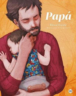 PAPA | 9788408237976 | RITXAR BACETE | Llibreria Huch - Llibreria online de Berga 