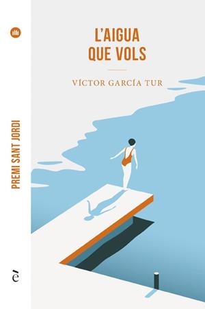 AIGUA QUE VOLS, L' | 9788441232280 | GARCÍA TUR, VÍCTOR | Llibreria Huch - Llibreria online de Berga 