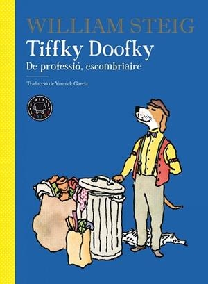 TIFFKY DOOFKY | 9788418187674 | STEIG, WILLIAM | Llibreria Huch - Llibreria online de Berga 