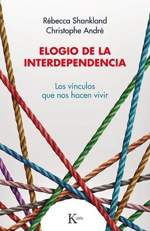 ELOGIO DE LA INTERDEPENDENCIA | 9788499888446 | SHANKLAND, RÉBECCA/ANDRÉ, CHRISTOPHE | Llibreria Huch - Llibreria online de Berga 