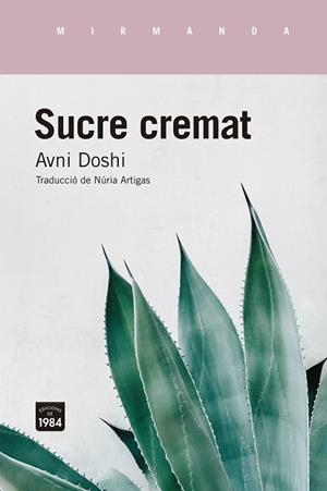 SUCRE CREMAT | 9788416987849 | DOSHI, AVNI | Llibreria Huch - Llibreria online de Berga 
