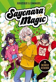 SAYONARA MAGIC 2. UN ENCANTERI ACCIDENTAT (SAYONARA MAGIC 2) | 9788418057755 | BURAKKUBERI,/KUMANAKRIS, | Llibreria Huch - Llibreria online de Berga 