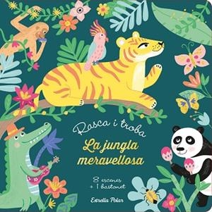 RASCA I TROBA. LA JUNGLA MERAVELLOSA | 9788418135392 | MEYER, AURORE | Llibreria Huch - Llibreria online de Berga 