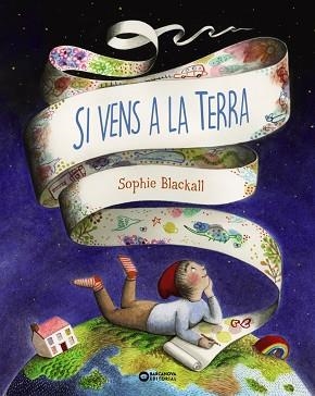 SI VENS A LA TERRA | 9788448952921 | BLACKALL, SOPHIE | Llibreria Huch - Llibreria online de Berga 