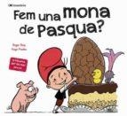 FEM UNA MONA DE PASQUA? | 9788413560366 | ROIG CÉSAR , ROGER | Llibreria Huch - Llibreria online de Berga 